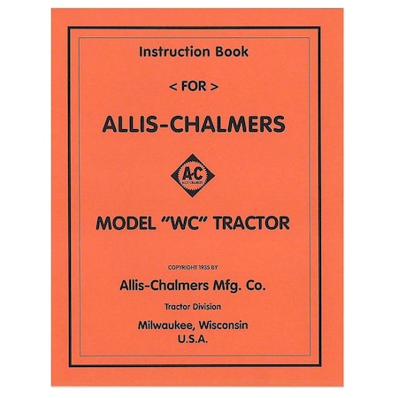 Aftermarket REP035 Operators Manual Reprint AC WC 1935 Fits Allis Chalmers REP035-STR